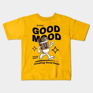 Creating Good Days with A Cup of Coffee Kids T-Shirt